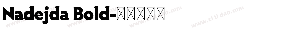 Nadejda Bold字体转换